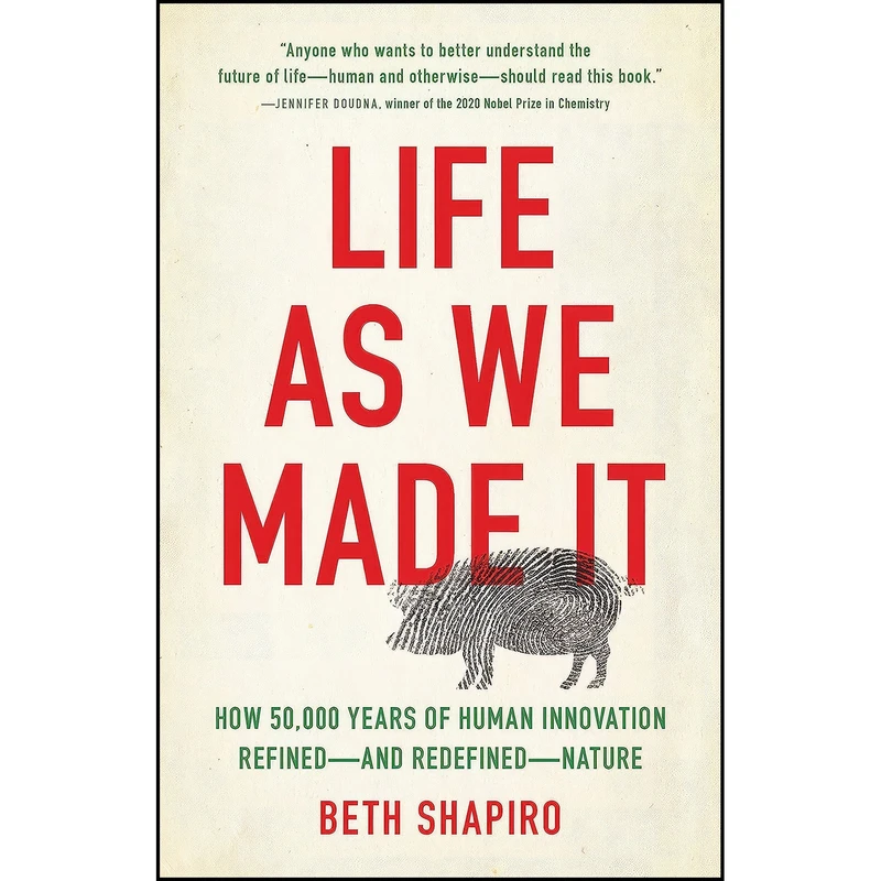کتاب Life as We Made It اثر Beth Shapiro انتشارات Basic Books