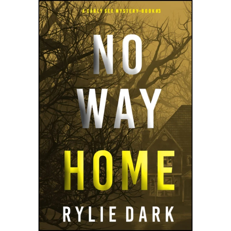 کتاب No Way Home  اثر Rylie Dark انتشارات تازه ها