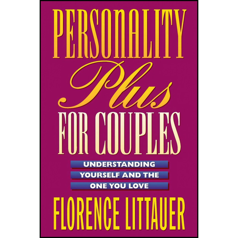 کتاب Personality Plus for Couples اثر Florence Littauer انتشارات Revell