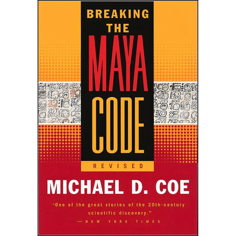 کتاب Breaking the Maya Code اثر Michael D. Coe انتشارات Thames & Hudson