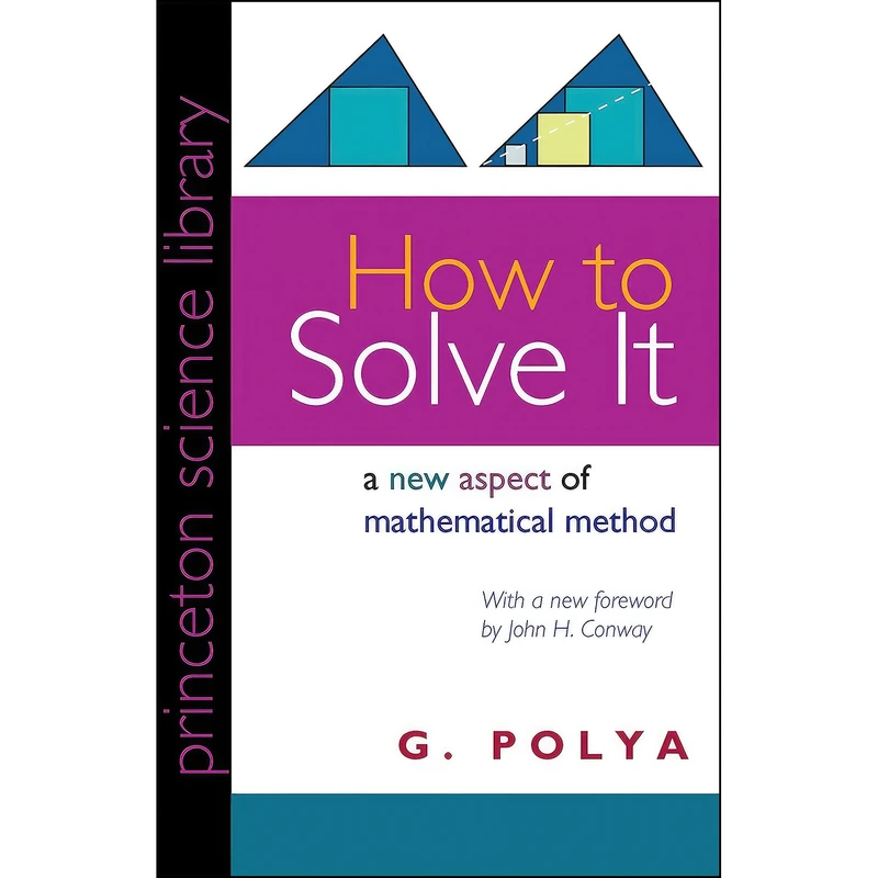 کتاب How to Solve It اثر G. Polya and John H. Conway انتشارات Princeton University Press
