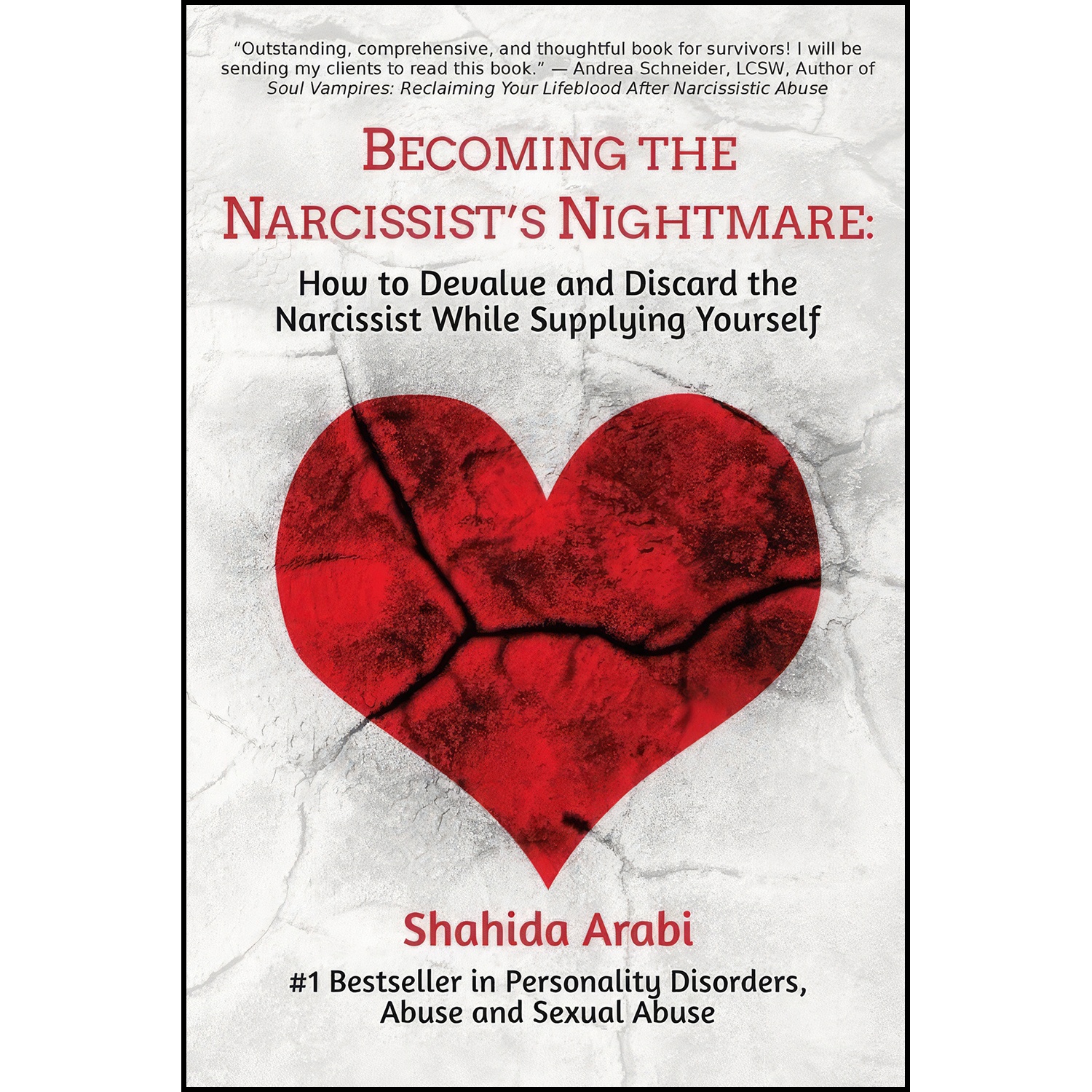 کتاب Becoming the Narcissists Nightmare اثر Shahida Arabi انتشارات Scw Archer Publishing