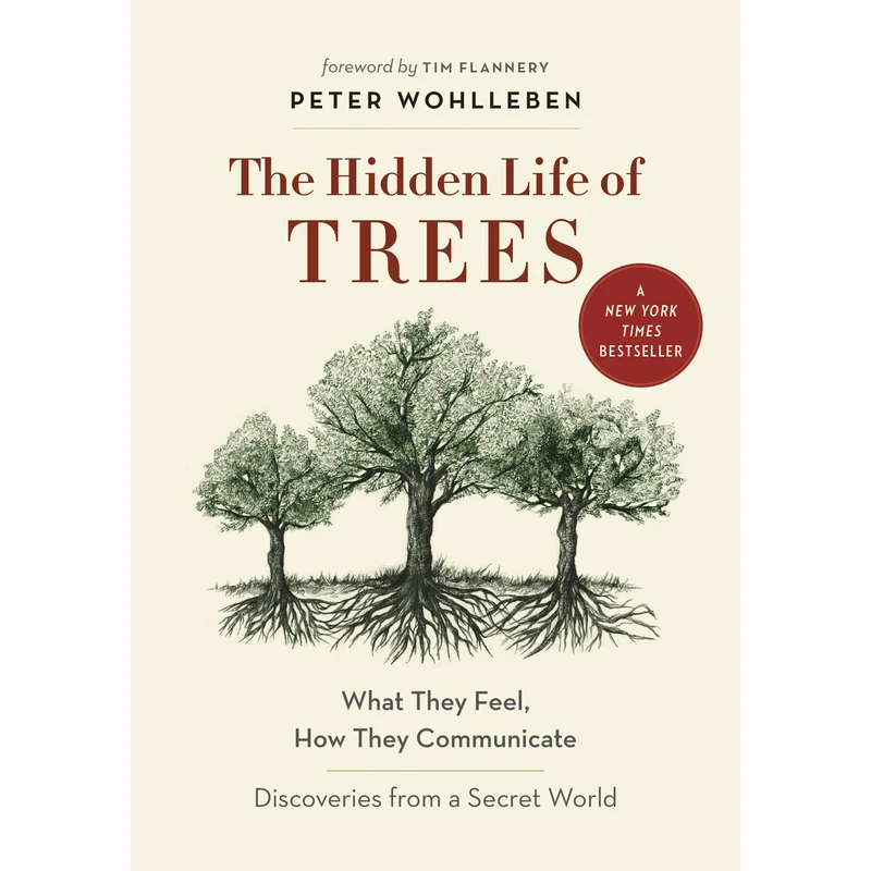 کتاب The Hidden Life of Trees اثر Peter Wohlleben انتشارات Greystone Books