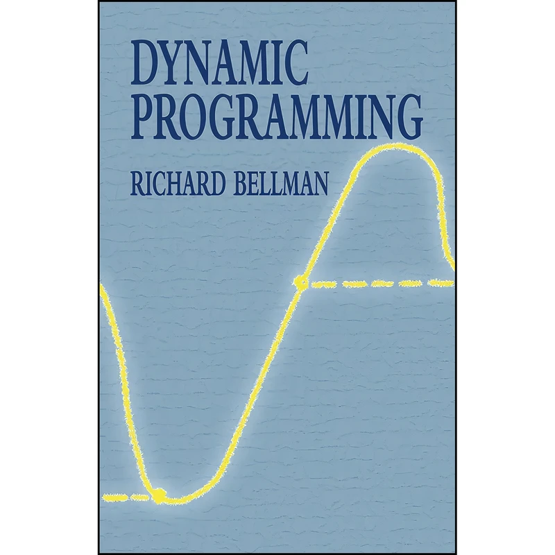 کتاب Dynamic Programming  اثر جمعي از نويسندگان انتشارات Dover Publications