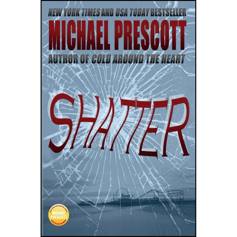کتاب Shatter اثر Michael Prescott انتشارات تازه ها