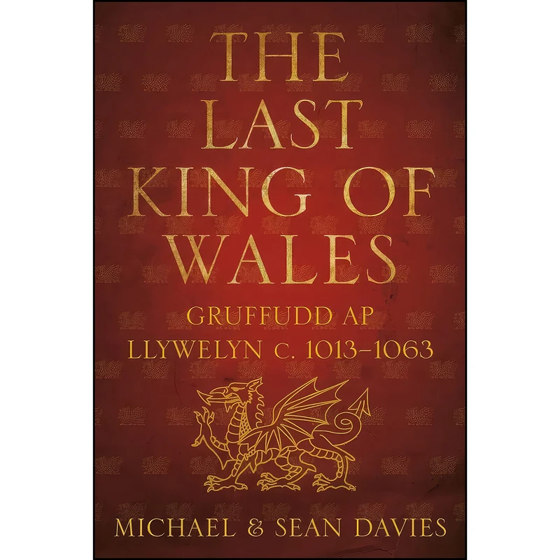 کتاب The Last King of Wales اثر Michael Davies and Sean Davies انتشارات تازه ها
