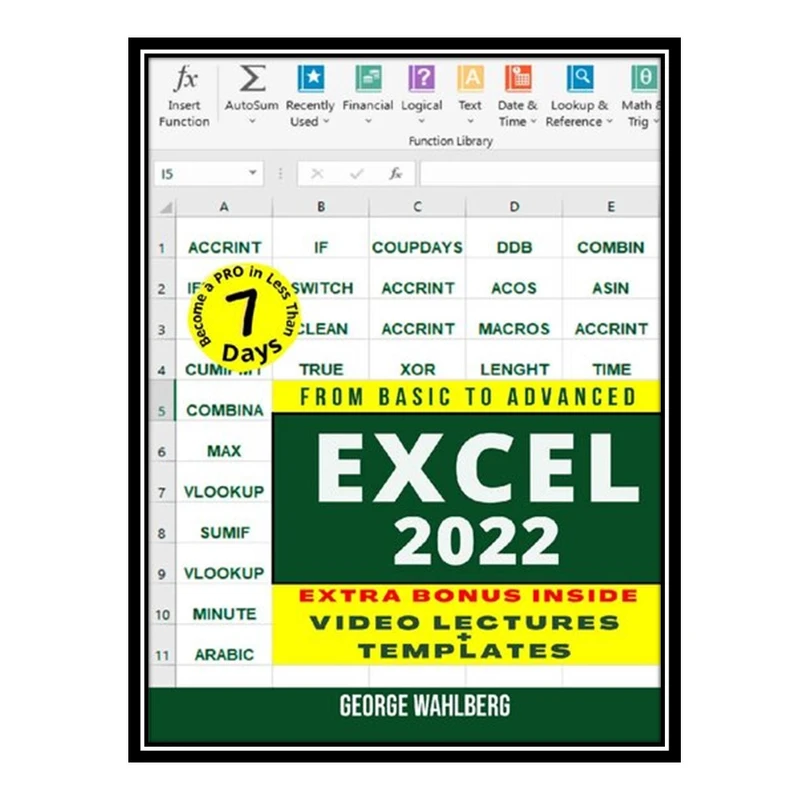 کتاب Excel 2022: From Basic to Advanced اثر Wahlberg George انتشارات مؤلفین طلایی