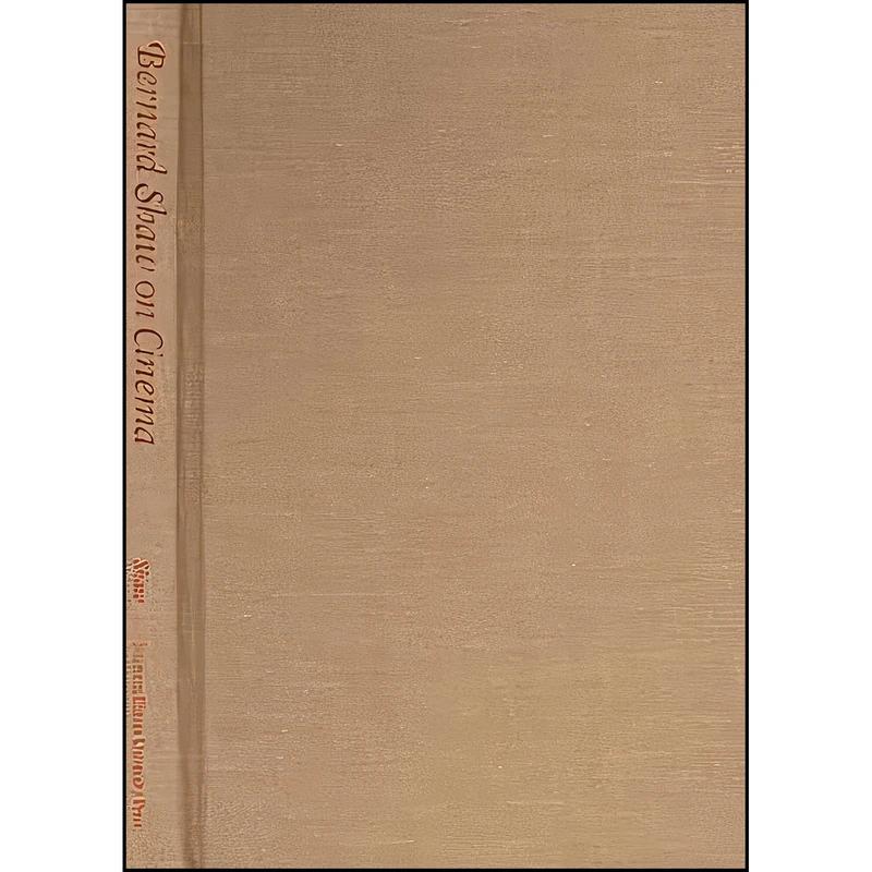 کتاب Bernard Shaw on Cinema اثر George Bernard Shaw انتشارات Southern Illinois University Press