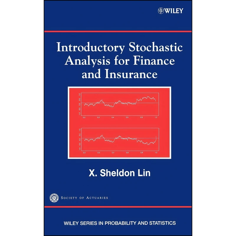 کتاب Introductory Stochastic Analysis for Finance and Insurance  اثر جمعي از نويسندگان انتشارات Wiley-Interscience