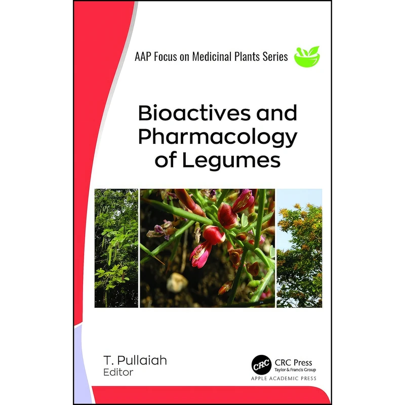 کتاب Bioactives and Pharmacology of Legumes اثر T. Pullaiah انتشارات Apple Academic Press