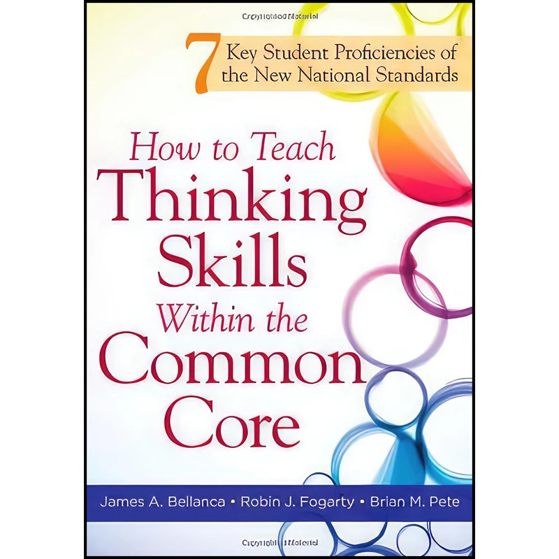 کتاب How to Teach Thinking Skills Within the Common Core اثر جمعي از نويسندگان انتشارات Solution Tree