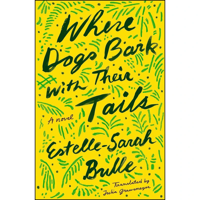 کتاب Where Dogs Bark with Their Tails اثر جمعي از نويسندگان انتشارات Straus and Giroux