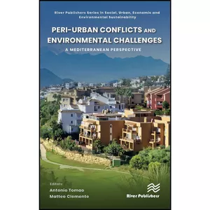 کتاب Peri-urban Conflicts and Environmental Challenges اثر Antonio Tomao and Matteo Clemente انتشارات River Publishers
