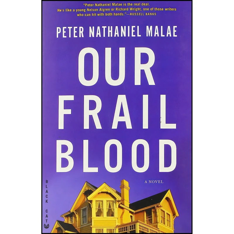 کتاب Our Frail Blood اثر Peter Nathaniel Malae انتشارات Grove Press Black Cat