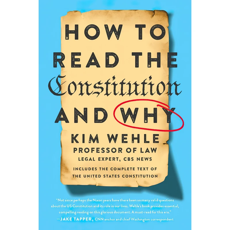 کتاب How to Read the Constitution--and Why اثر Kim Wehle انتشارات Harper