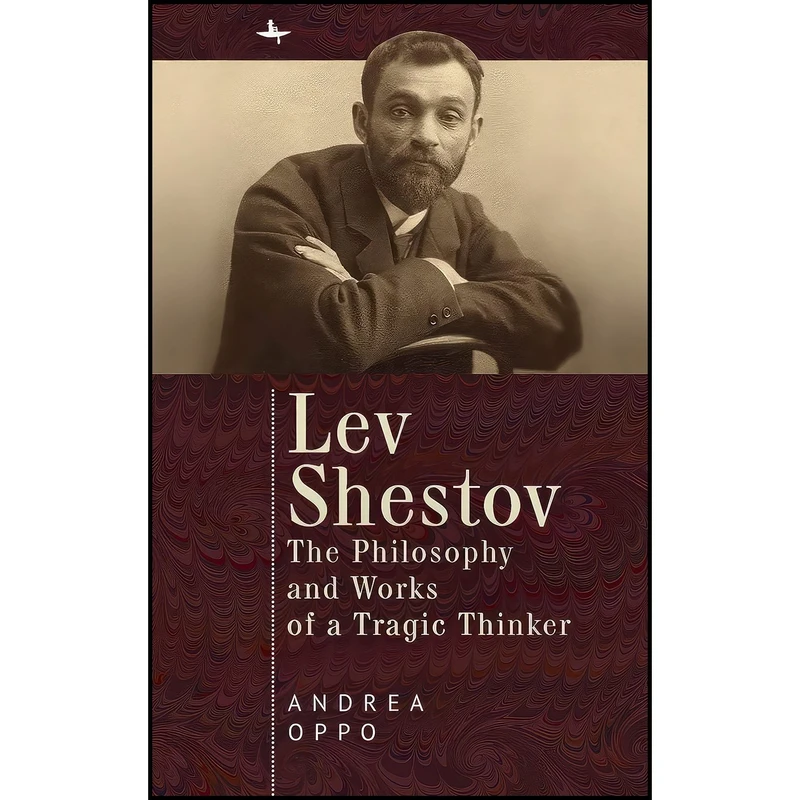 کتاب Lev Shestov اثر Andrea Oppo انتشارات Academic Studies Press