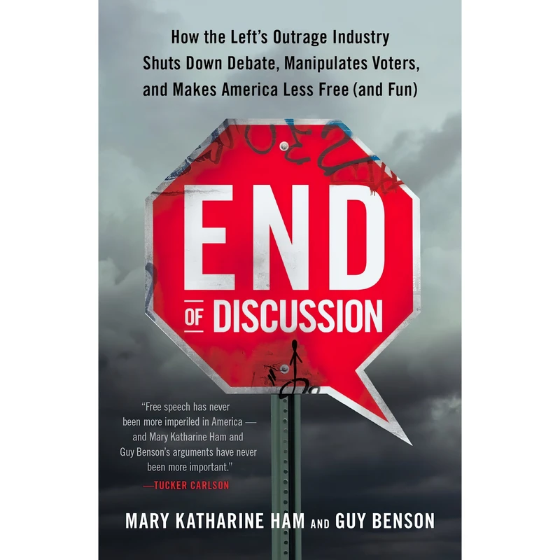 کتاب End of Discussion اثر Mary Katharine Ham and Guy Benson انتشارات Crown Forum