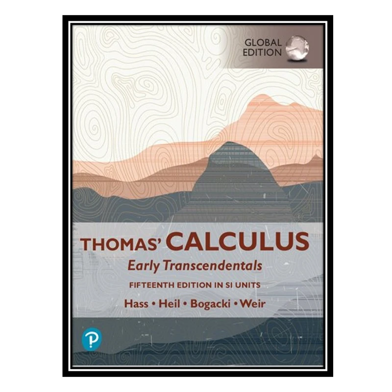 کتاب Thomas Calculus: Early Transcendentals اثر جمعی از نویسندگان انتشارات مؤلفین طلایی