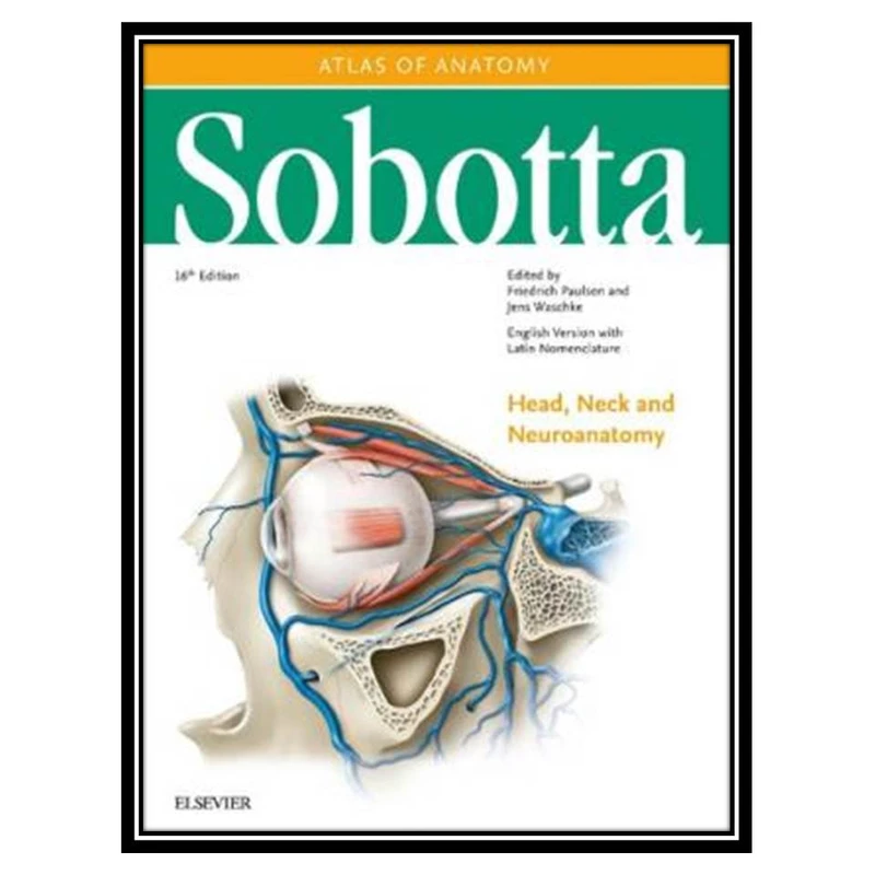 کتاب Sobotta Atlas of Anatomy اثر Friedrich Paulsen and Jens Waschke انتشارات مؤلفین طلایی
