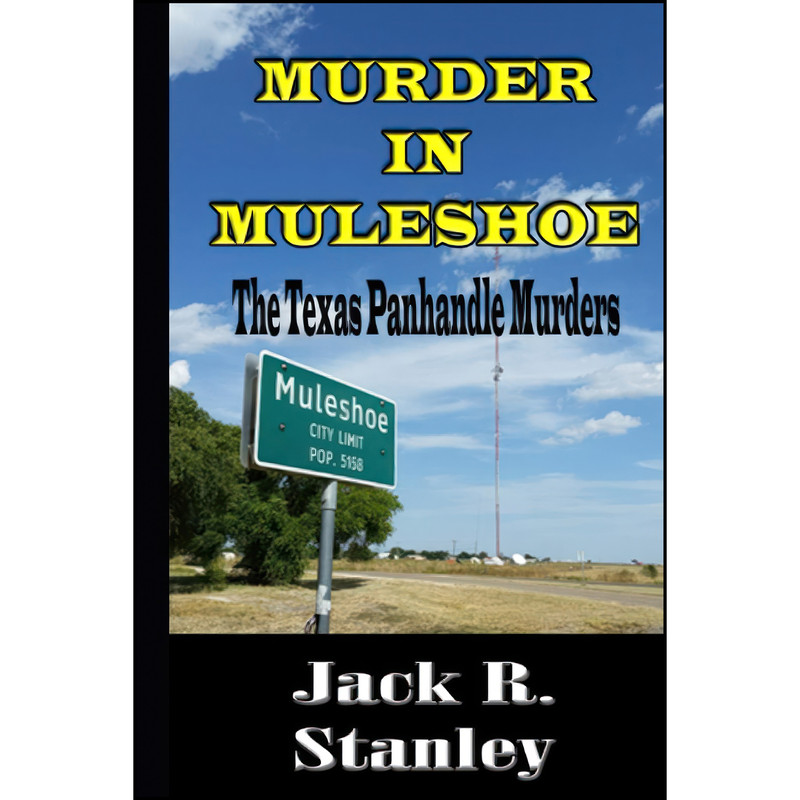 کتاب Murder In Muleshoe اثر Jack R. Stanley انتشارات تازه ها