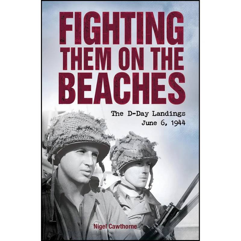 کتاب Fighting them on the Beaches اثر Nigel Cawthorne انتشارات Sirius