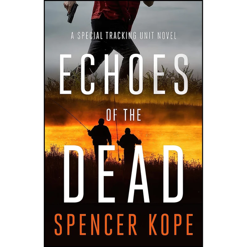 کتاب Echoes of the Dead اثر Spencer Kope انتشارات Minotaur Books