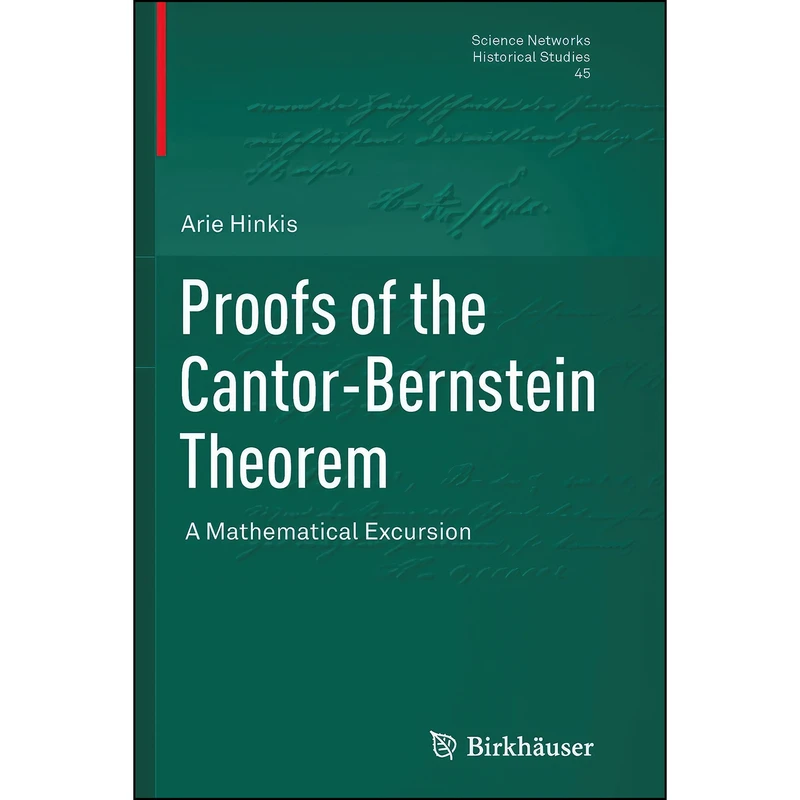 کتاب Proofs of the Cantor-Bernstein Theorem اثر Arie Hinkis انتشارات Birkhauser