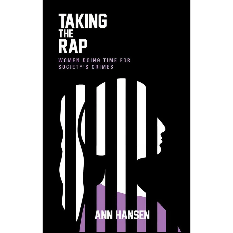 کتاب Taking the Rap اثر Ann Hansen انتشارات Between the Lines