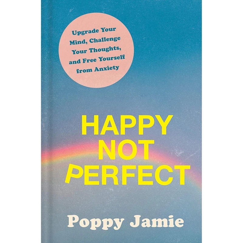 کتاب Happy Not Perfect اثر Poppy Jamie انتشارات Rodale Books