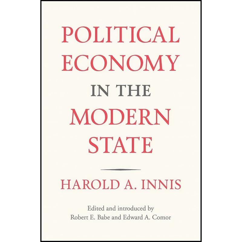کتاب Political Economy in the Modern State اثر جمعي از نويسندگان انتشارات University of Toronto Press