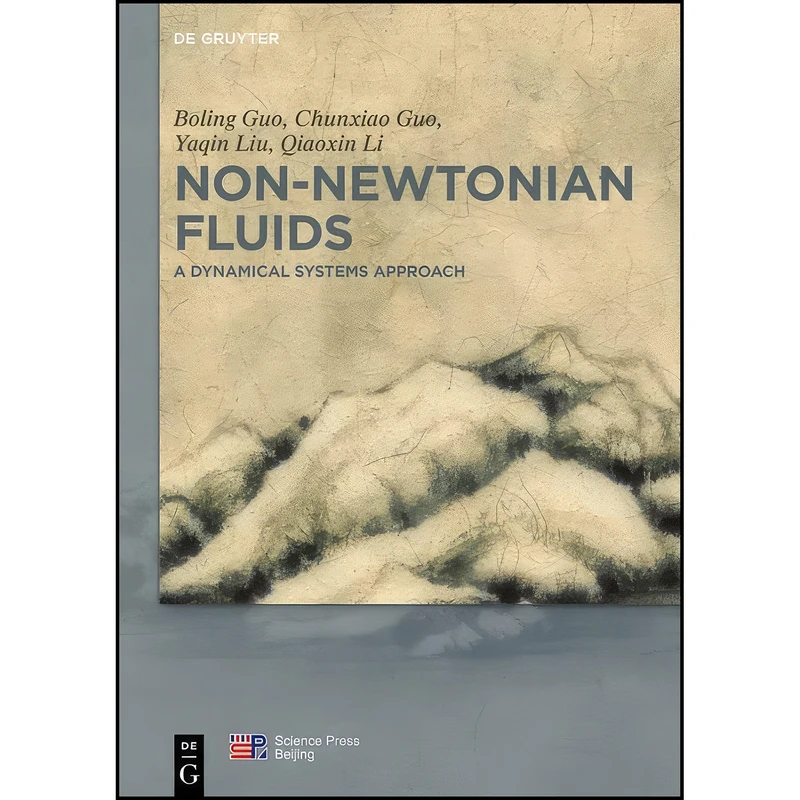 کتاب Non-Newtonian Fluids اثر جمعي از نويسندگان انتشارات De Gruyter