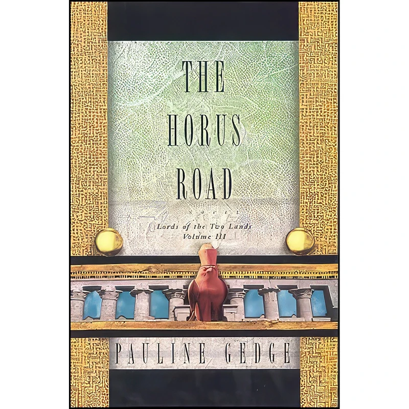 کتاب The Horus Road اثر Pauline Gedge انتشارات Soho Pr Inc