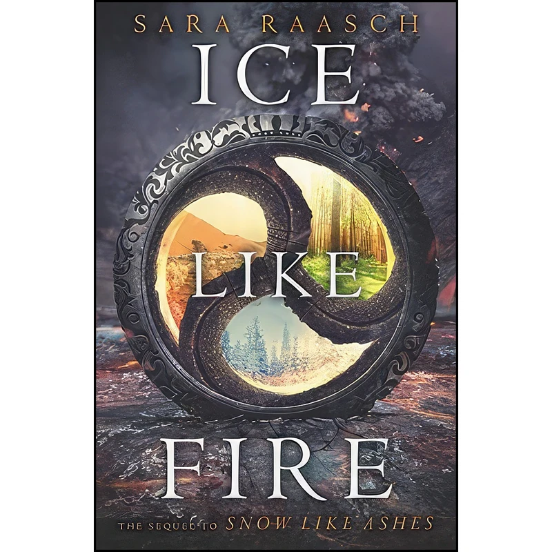 کتاب Ice Like Fire  اثر Sara Raasch انتشارات Balzer + Bray