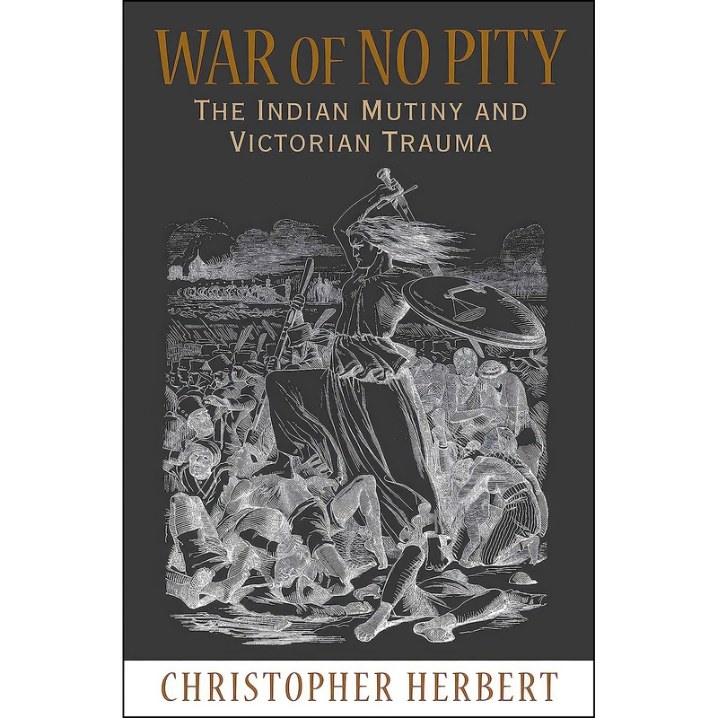کتاب War of No Pity اثر Christopher Herbert انتشارات Princeton University Press