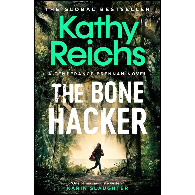 کتاب The Bone Hacker اثر Kathy Reichs انتشارات Simon & Schuster