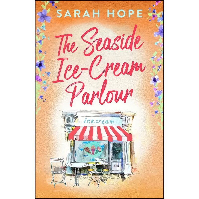 کتاب The Seaside Ice-Cream Parlour اثر Sarah Hope انتشارات تازه ها