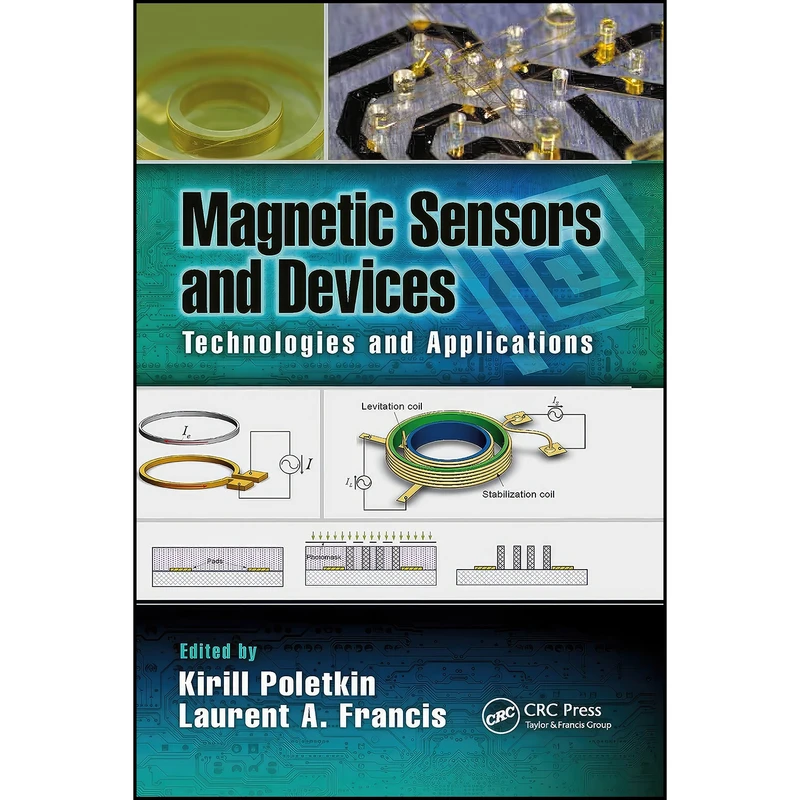 کتاب Magnetic Sensors and Devices  اثر جمعي از نويسندگان انتشارات تازه ها