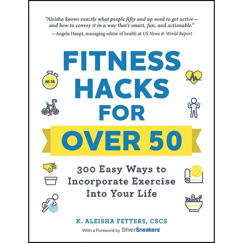 کتاب Fitness Hacks for over 50 اثر K. Aleisha Fetters انتشارات Adams Media