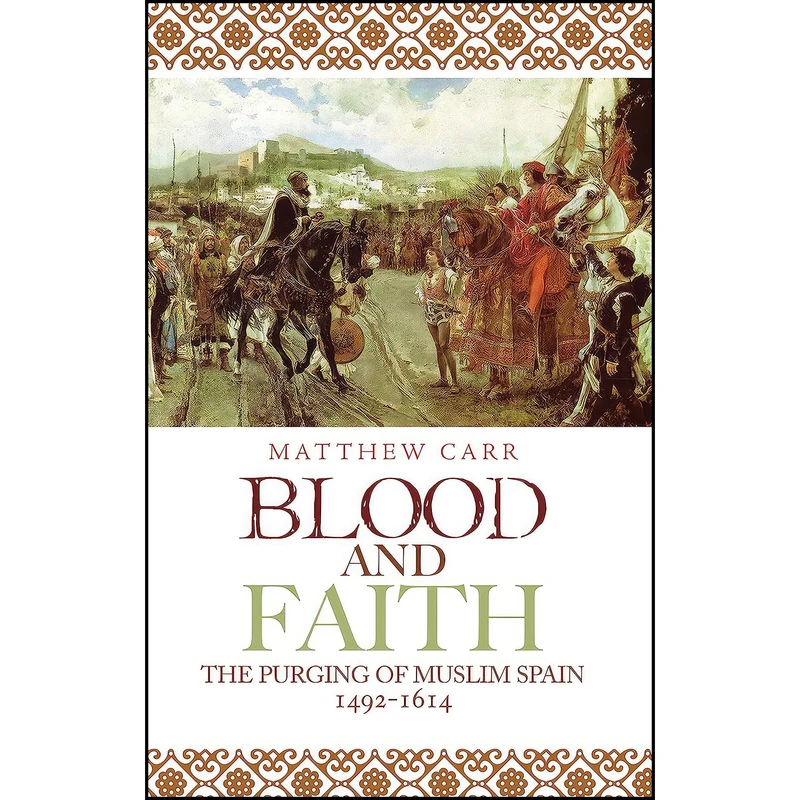 کتاب Blood and Faith اثر Matthew Carr and Matthew Carr انتشارات C Hurst Co Publishers Ltd