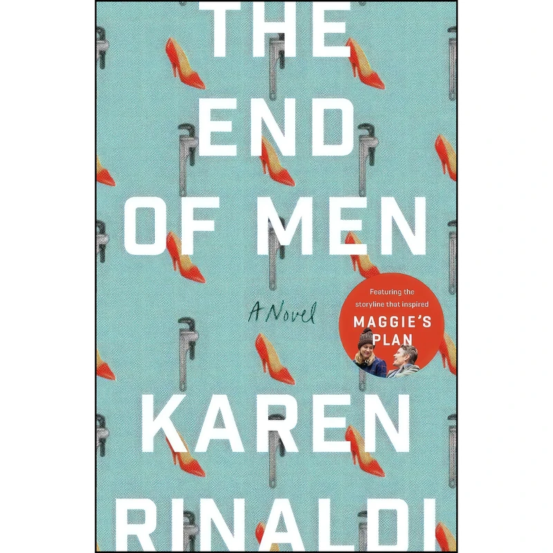 کتاب The End of Men اثر Karen Rinaldi انتشارات Harper Perennial