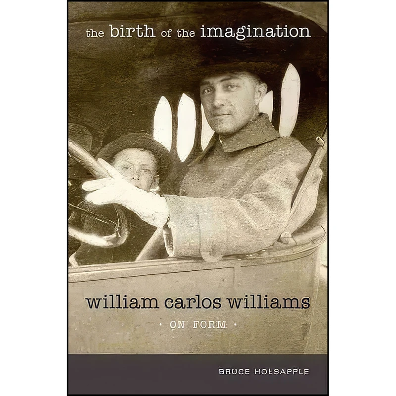 کتاب The Birth of the Imagination اثر Bruce Holsapple انتشارات University of New Mexico Press