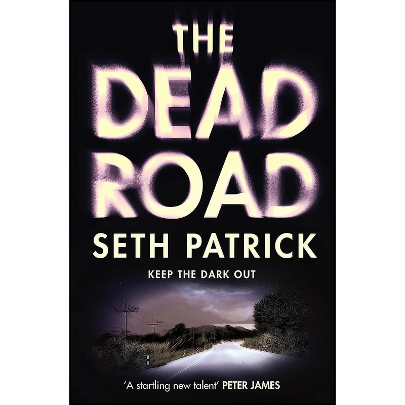 کتاب The Dead Road اثر Seth Patrick انتشارات Thomas Dunne Books