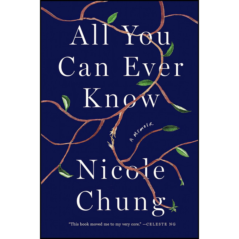 کتاب All You Can Ever Know اثر Nicole Chung انتشارات Catapult