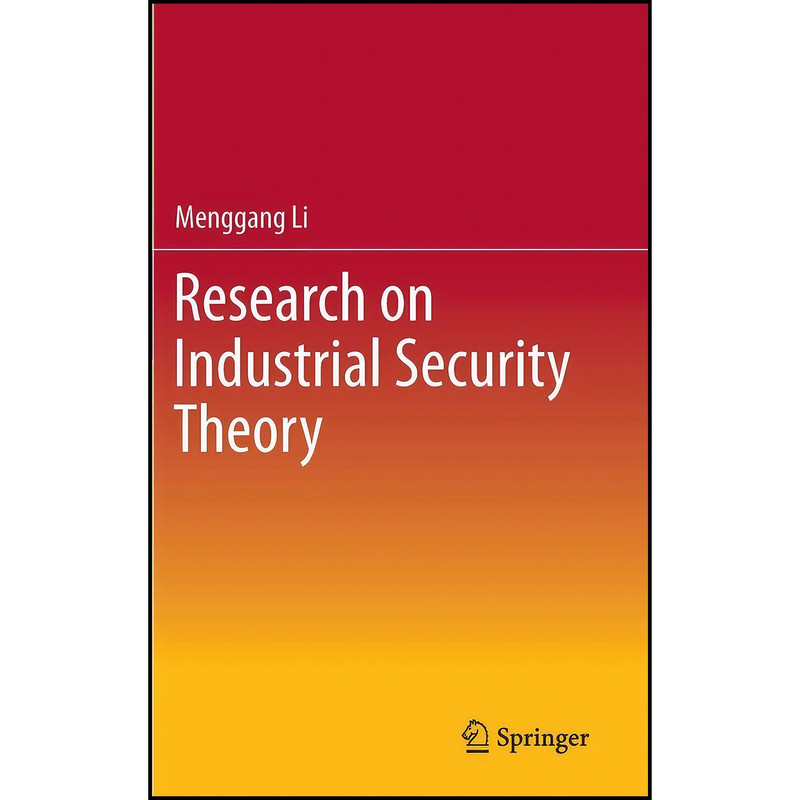 کتاب Research on Industrial Security Theory اثر Menggang Li انتشارات Springer