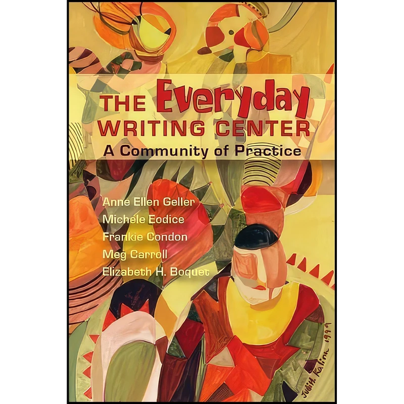 کتاب Everyday Writing Center اثر جمعي از نويسندگان انتشارات Utah State University Press