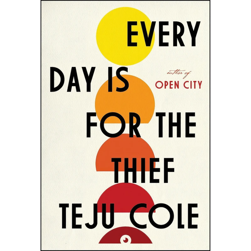کتاب Every Day Is for the Thief اثر Teju Cole انتشارات Random House