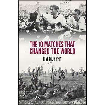 The 10 Matches That Changed The World  nan  ...