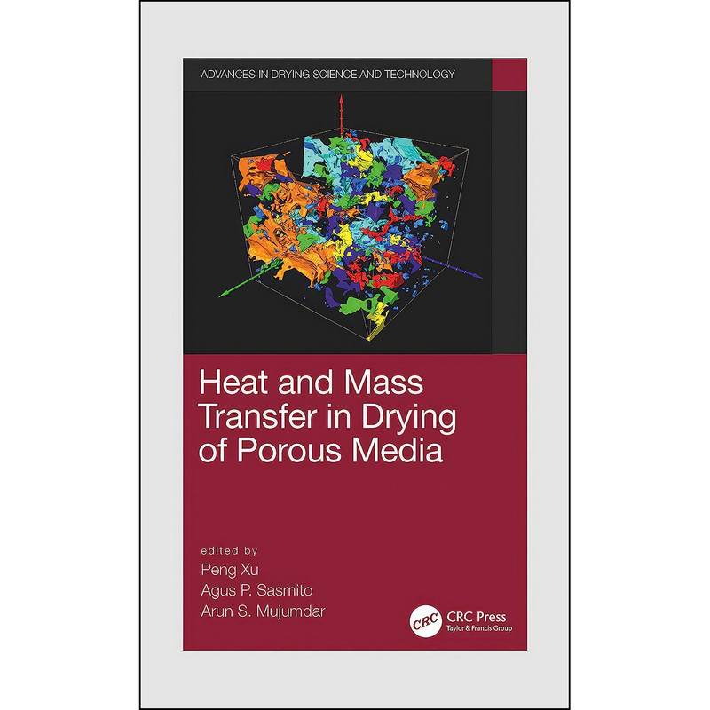 کتاب Heat and Mass Transfer in Drying of Porous Media اثر جمعي از نويسندگان انتشارات CRC Press