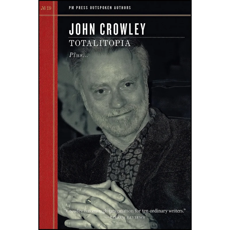 کتاب Totalitopia  اثر John Crowley انتشارات PM Press