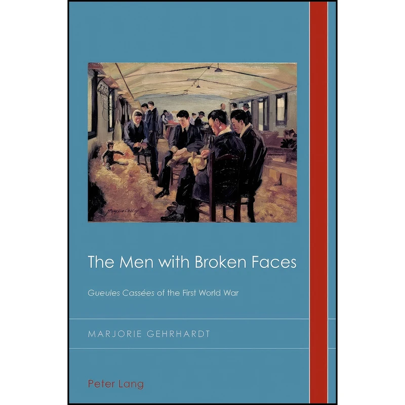 کتاب The Men with Broken Faces اثر Marjorie Gehrhardt انتشارات تازه ها